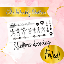 Load image into Gallery viewer, Skeltons Dancing - The Weekly Dollar - FOIL planner stickers  (WD-117)