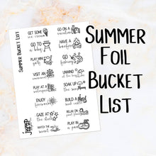 Load image into Gallery viewer, Foil - Bucket List SUMMER  (F-104)