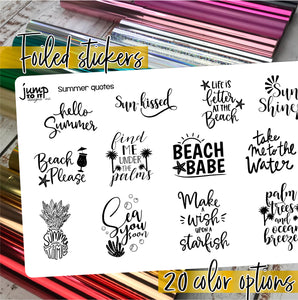 Foil Planner Stickers - SUMMER QUOTES - Erin Condren Happy Planner Big Mini B6 Hobo