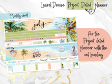Load image into Gallery viewer, July Lazy Days -for Laurel Denise Planner stickers - Portrait, Mini, Vertical, Horizontal &amp; Project