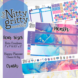 CRUSH - The Nitty Gritty Monthly-Any Month-Erin Condren 7x9 8.5x11 Happy Planner Classic & Big