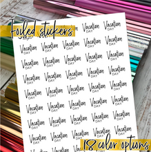Load image into Gallery viewer, Foil - Vacation scripts      (F-195-1)