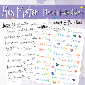You Matter - Mental health heart quotes scripts Foil    (F-164-2 / S-116-2)