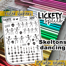 Load image into Gallery viewer, Foil - Lickety Splits - SKELTONS Dancing   (F-163-19)
