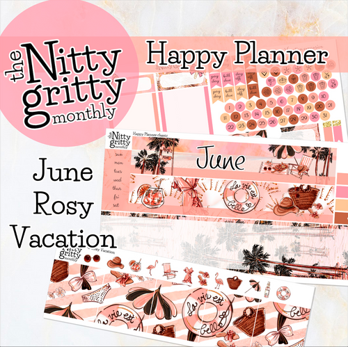 June Rosy Vacation - The Nitty Gritty Monthly - Happy Planner Classic