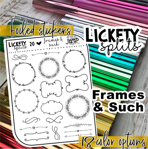 Foil - Lickety Splits - FRAMES & SUCH    (F-163-20)