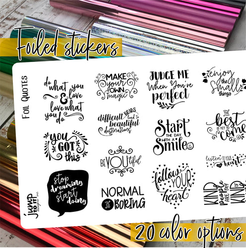Foil Planner Stickers - QUOTES - Erin Condren Happy Planner B6 Hobo - inspiration
