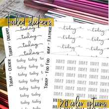 Load image into Gallery viewer, Foil Planner Stickers - TODAY text - Erin Condren Happy Planner B6 Hobo