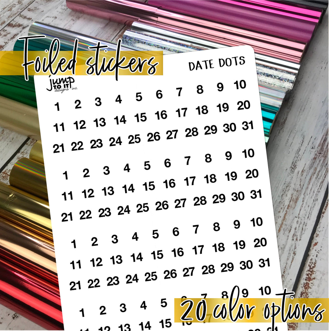 Foil Planner Stickers - DATE DOTS - Erin Condren Happy Planner B6 Hobo - month days