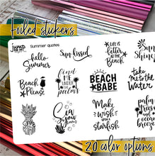 Load image into Gallery viewer, Foil Planner Stickers - SUMMER QUOTES - Erin Condren Happy Planner Big Mini B6 Hobo