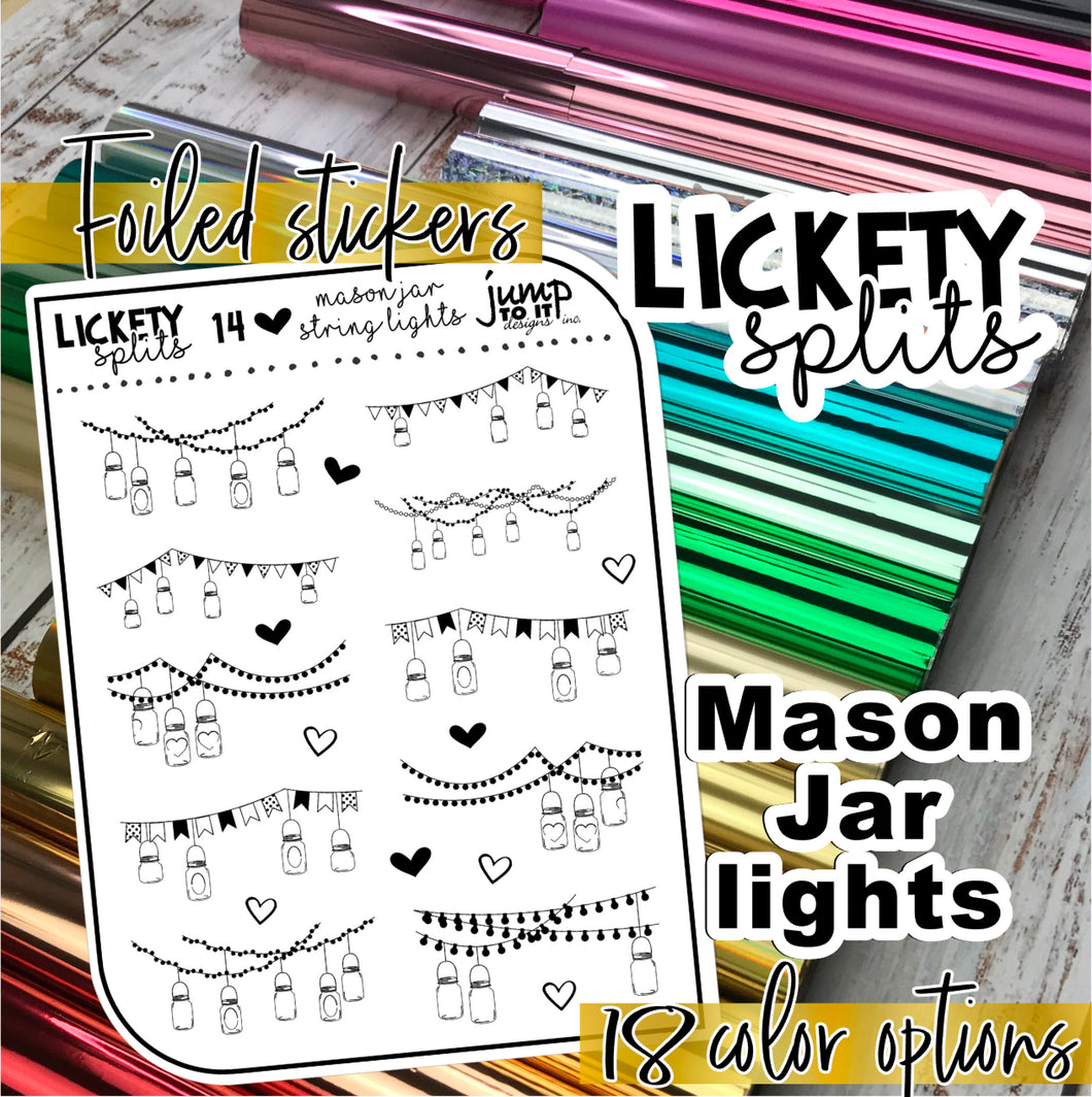 Foil - Lickety Splits - MASON JAR LIGHTS - planner stickers Erin Condren Happy Planner B6 Hobo -chores